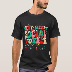 Very Merry Social Worker Xmas Cool Christmas Socia T-Shirt