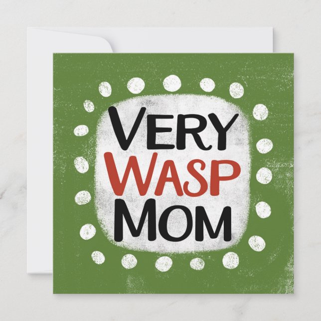 Very Wasp Mum Greeting Card (Front)