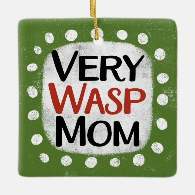 Very Wasp Mum Ornament (Front)