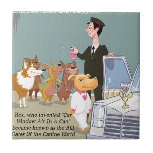 Very Wealthy Dog Funny Tile