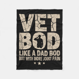 Vet Bod Like A Dad Bod Funny Military Veteran Dad  Fleece Blanket