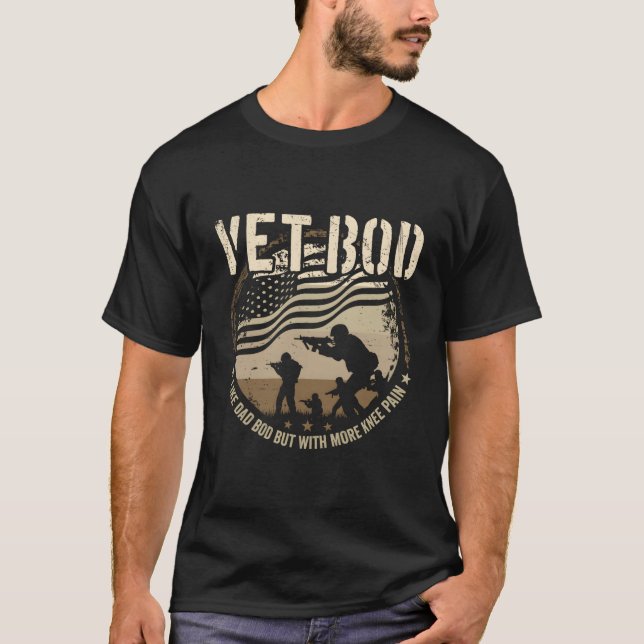 Vet Bod - Like Dad Bod But More Knee Pain T-Shirt (Front)