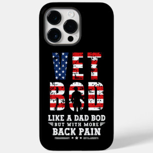 Vet Bod Like Dad Bod But With More Back Pain Case-Mate iPhone 14 Pro Max Case