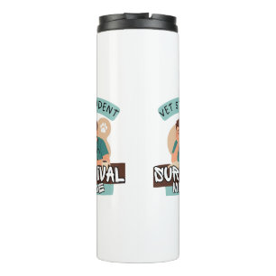 Vet Student Survival Mode – Vet Student Design Thermal Tumbler
