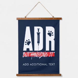 Vet Tech ADR But Handling It Veterinary Surgery Hanging Tapestry