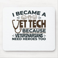 Vet Tech Because Veterinarians Need Heroes Too