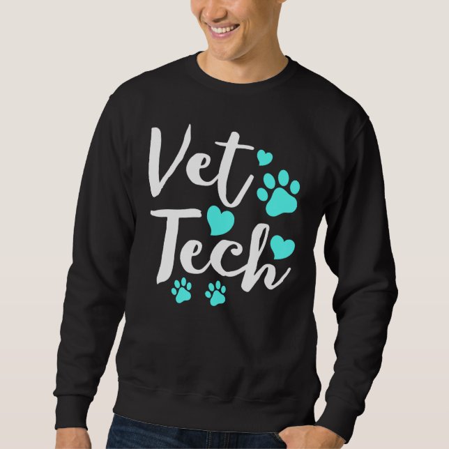 Vet Tech Cute Veterinarian Veterinary Gift Sweatshirt (Front)