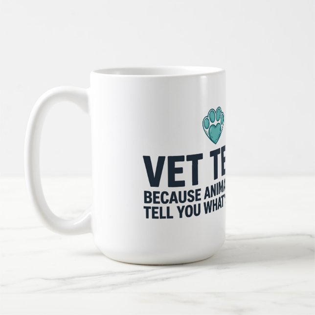Vet Tech Funny Appreciation Coffee Mug (Left)