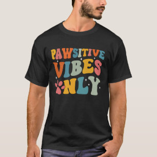 Vet Tech Pawsitive Vibes Vet Assistant Veterinaria T-Shirt