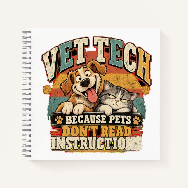 Vet Tech Pets Don't Read Notebook (Front)