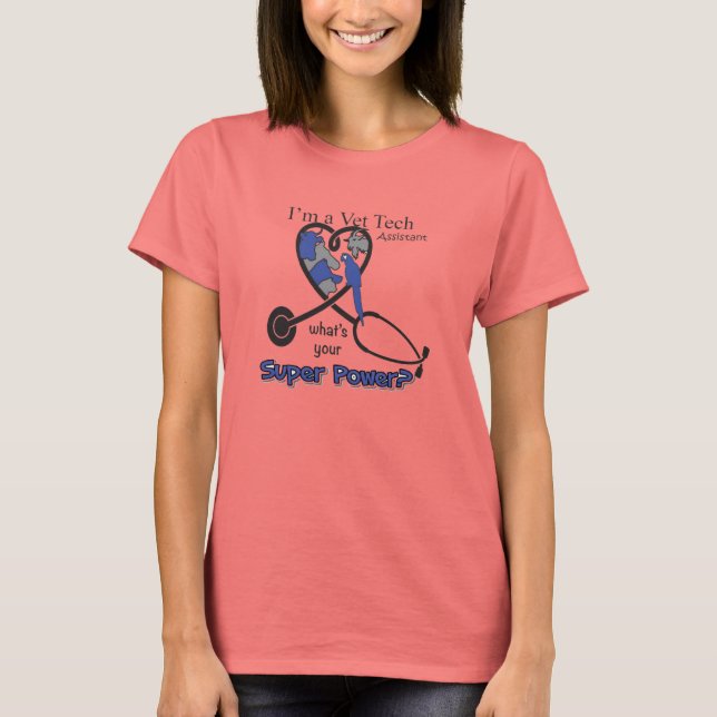 Vet Tech Super Power T-Shirt (Front)