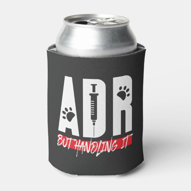 Vet Tech Veterinarian ADR But Handling It Can Cooler (Can Front)