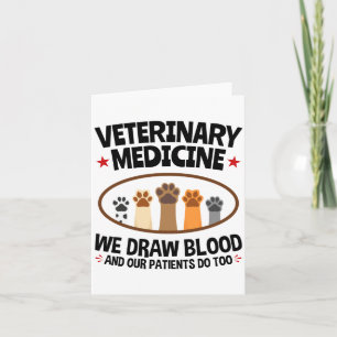 Vet Tech Veterinarian Funny Draw Blood Quote  Card
