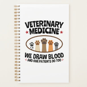 Vet Tech Veterinarian Funny Draw Blood Quote Planner