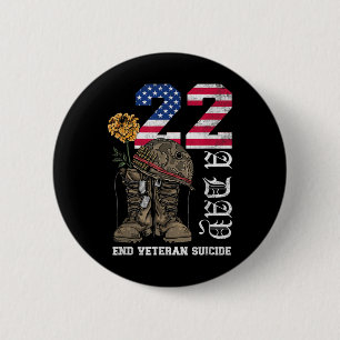 Veteran 22 A Day Take Their Lives End Veteran Suic 6 Cm Round Badge