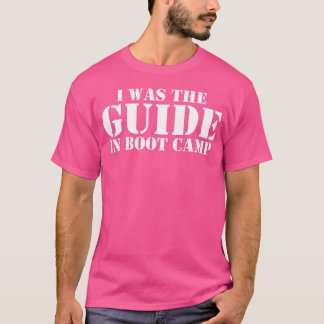 Veteran Always Mentions That I Was The Guide In Bo T-Shirt