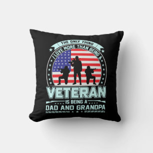 Veteran Being a Dad and Grandpa USA Veterans Day Cushion