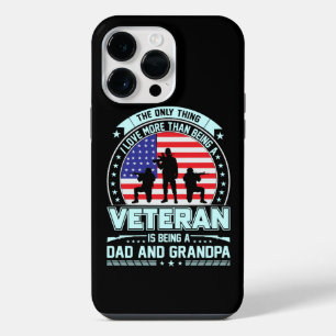 Veteran Being a Dad and Grandpa USA Veterans Day iPhone 14 Pro Max Case