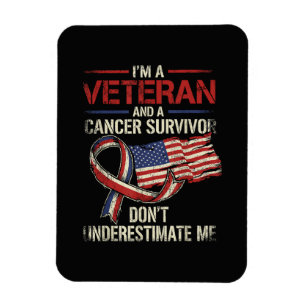 Veteran Cancer Survivor Don't Underestimate Me Magnet