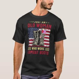 Veteran Custom Just A Woman Who Wore Combat Boots T-Shirt