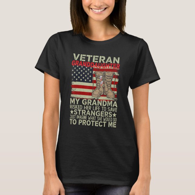 Veteran Daughter My Grandma Risked Her Life To Sav T-Shirt (Front)