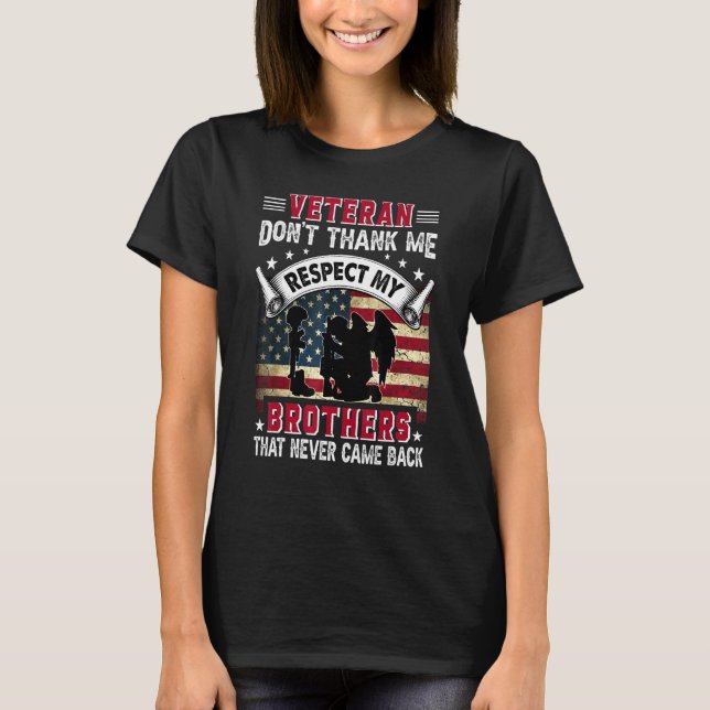Veteran Dont Thank Me T-Shirt (Front)