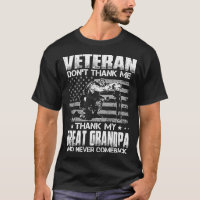 Veteran Don't Thank Me Thank My GREAT GRANDPA Who