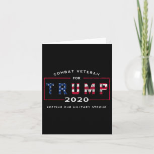 Veteran For Trump 2020&#; - Keep Our Military Stro Card
