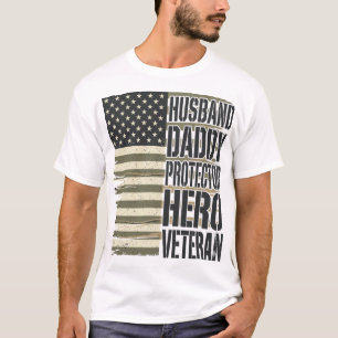 Veteran Husband Daddy Protector Hero Flag Shirt De
