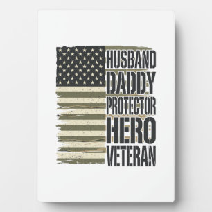 Veteran Husband Daddy Protector Hero Flag Shirt De Plaque