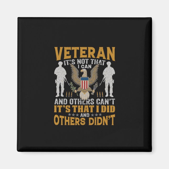 Veteran- It's That I Did and Others Didn't Magnet (Front)