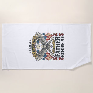 Veteran Like My Father Before Me Eagle Beach Towel