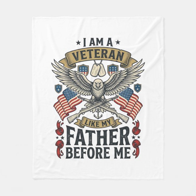 Veteran Like My Father Before Me Eagle Fleece Blanket (Front)