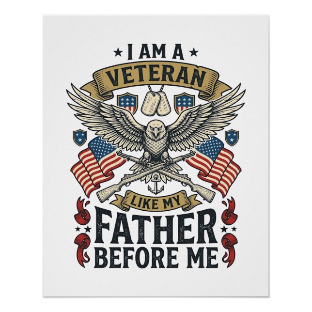 Veteran Like My Father Before Me Eagle Poster (Front)