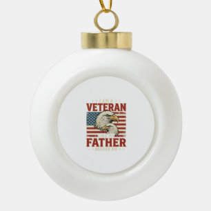 Veteran Like My Father Before Me Eagle T-Shirt_1 Ceramic Ball Christmas Ornament
