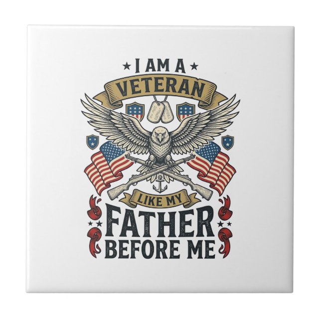 Veteran Like My Father Before Me Eagle Tile (Front)