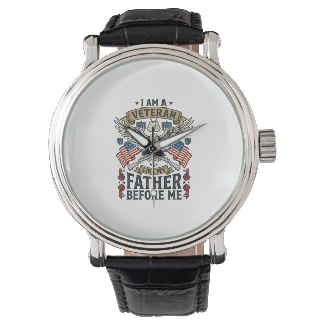 Veteran Like My Father Before Me Eagle Watch (Front)