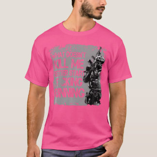 Veteran What Doesn'T Kill Me Better Start Running T-Shirt