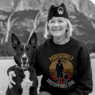 Veteran Woman and Her Dog: Pawsitively Unstoppable Sweatshirt