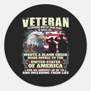 Veteran Wrote Blank Check Military Veteran Family  Classic Round Sticker