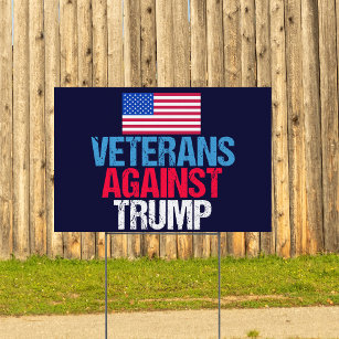 Veterans Against Donald Trump Garden Sign