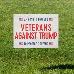 Veterans Against Trump Garden Sign