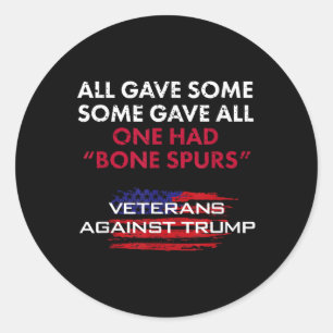Veterans Anti-trump Draught Dodger Bone Spurs For  Classic Round Sticker