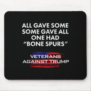 Veterans Anti-trump Draught Dodger Bone Spurs For Mouse Pad