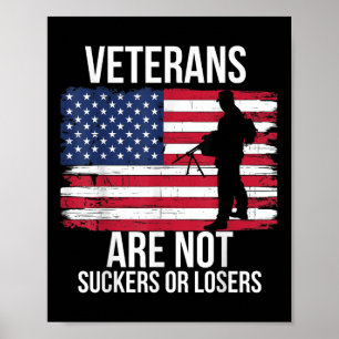Veterans Are Not Suckers Or Losers Biden 2020 Anti Poster