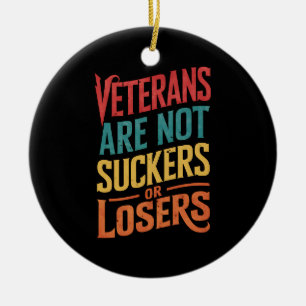 Veterans Are Not Suckers Or Losers Trump Vote Ceramic Tree Decoration
