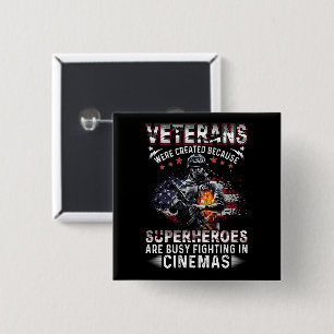 Veterans Because Superheroes Busy in Cinemas 15 Cm Square Badge
