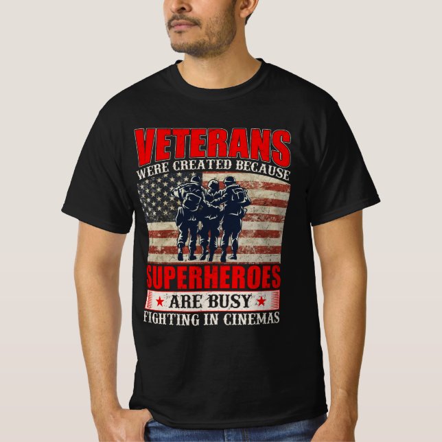 Veterans Because Superheroes Busy in Cinemas  T-Shirt (Front)