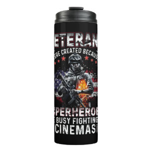 Veterans Because Superheroes Busy in Cinemas   Thermal Tumbler