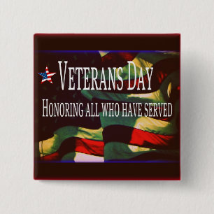 Veterans Day Button - Honoring All Who Have Served